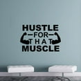 thumbnail image 1 of Hustle For That Muscle - Quote Exercise Workout Motivation Bicep Muscles Silhouette Vinyl Wall Art Wall Sticker Wall Decal Home Gym Workout Area Fitness Sticker Decoration Size (8x10 inch), 1 of 3