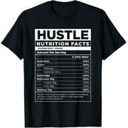 FAHUANGGE Hustle Nutrition Facts Hundred Dollar Bills Money Hustler T-Shirt100% cotton