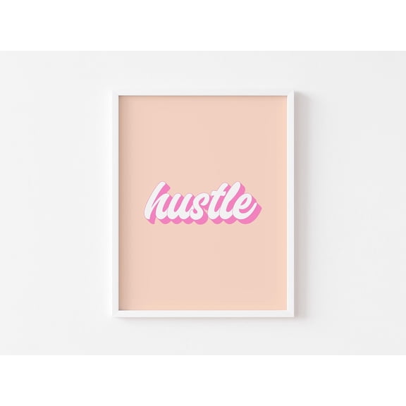 Hustle Poster, Motivational Posters, Bedroom Posters, Bedroom Poster Wall Art, Pink Poster, Bedroom Poster, Inspirational Quotes, Bedroom Decor, Size 16x24 UNFFRAMED F03.1.7l2587
