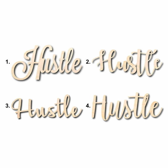 Hustle Sign Unfinished Wood Cutout Home Decor DIY Option 2- 42" Wide / 1/4"