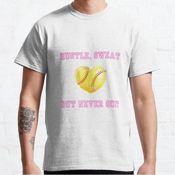Hustle Sweat But Never Quit Classic T-shirt