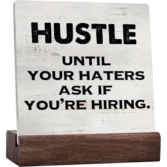 Hustle Until Your Haters Ask Sign With Saying Desk Decor Motivational Rustic Art Home Decor Ceramic Plaque Table Decorations Sign Gift For Teacher Nurses Coworker