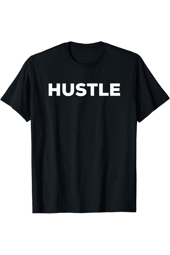 Hustle t shirtHustle t shirt
