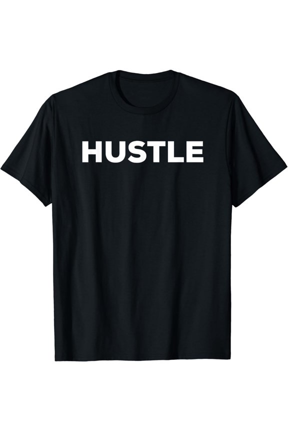 Hustle t shirt