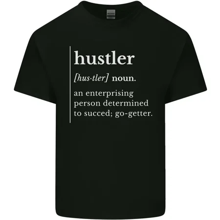 Hustler Definition Hustle Mens Womens S-5XL T-Shirt