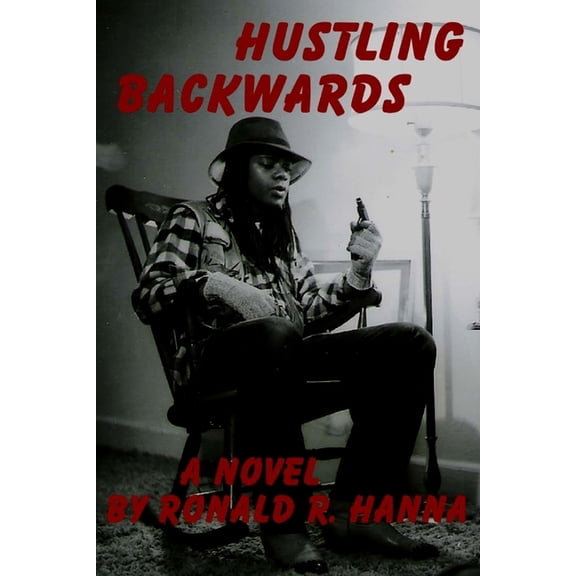 Hustling Backwards