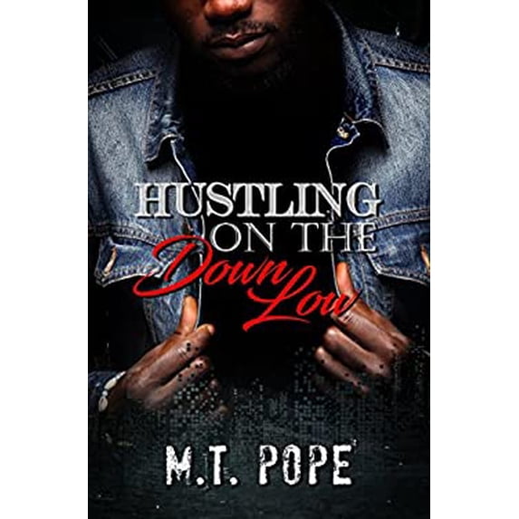 Pre-Owned Hustling on the Down Low (Paperback) 162286560X 9781622865604