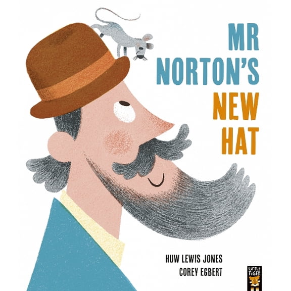 Huw Lewis Jones Mr Norton's New Hat (Paperback) Mr Norton