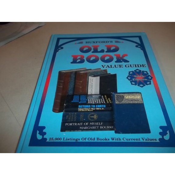 Huxfords Old Book Value Guide, Sixth Edition (Hardcover)