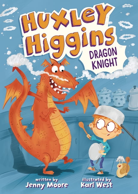 Huxley Higgins Huxley Higgins, Dragon Knight, (Hardcover)