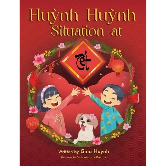 Huynh Huynh Situation at Tet, (Hardcover)