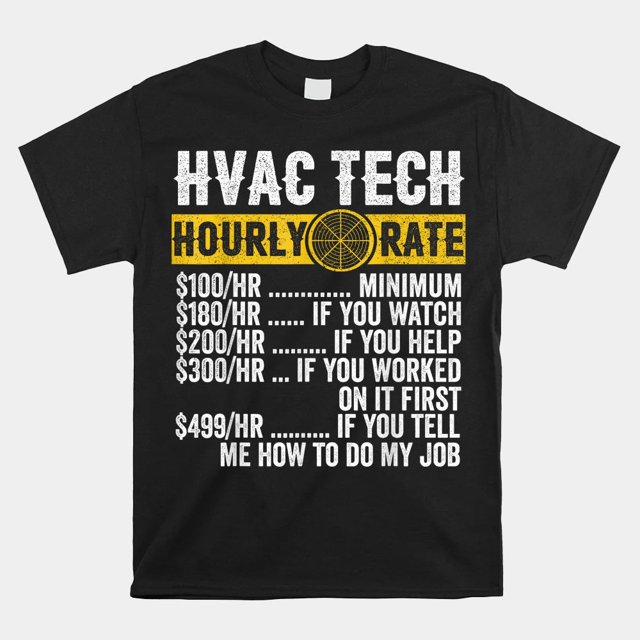 Hvac Technician Apparel Hourly Rate Shirt