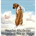 thumbnail image 1 of Hvordan Rhodesian Ridgeback fikk sin Ridge, (Hardcover), 1 of 1