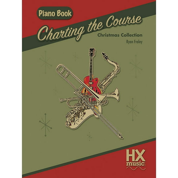 Hxmusic Charting the Course Christmas Collection, Piano Book, (Paperback)