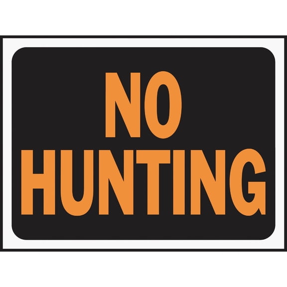 Hy-Ko #3021 9x12 No Hunting Sign