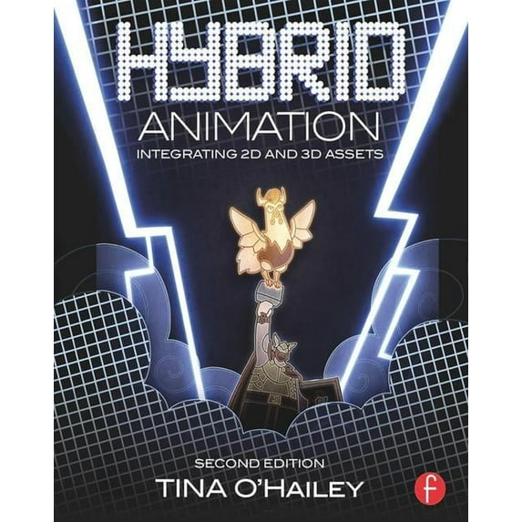 Hybrid Animation: Integrating 2D and 3D Assets, (Paperback)