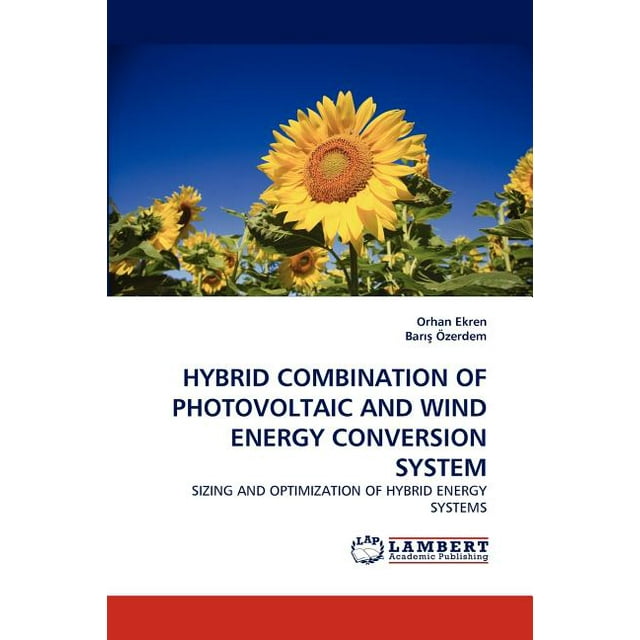 Hybrid Combination of Photovoltaic and Wind Energy Conversion System