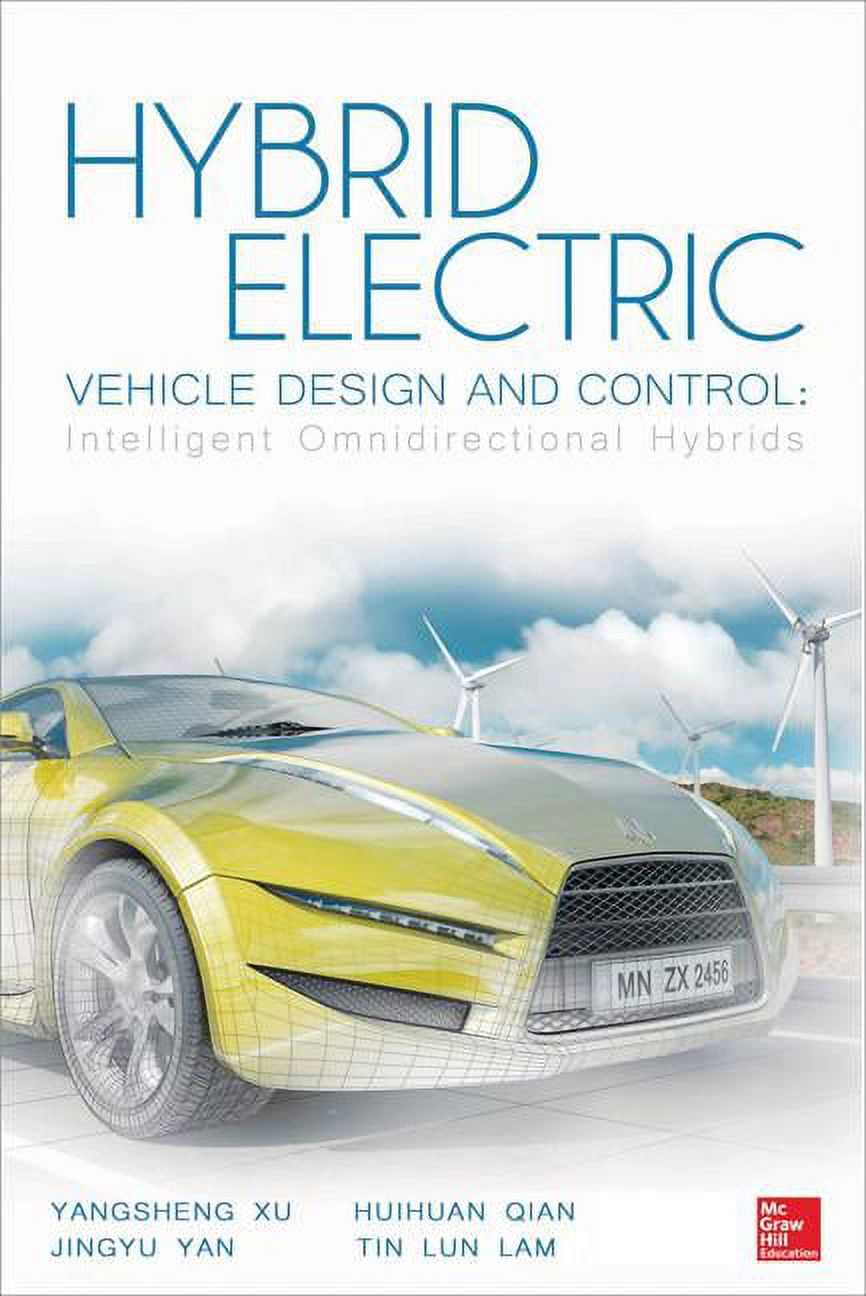 Hybrid Electric Vehicle Design and Control Intelligent Omnidirectional