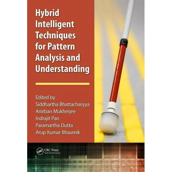 Hybrid Intelligent Techniques for Pattern Analysis and Understanding, (Hardcover)