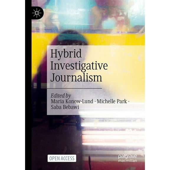 Hybrid Investigative Journalism, (Paperback)