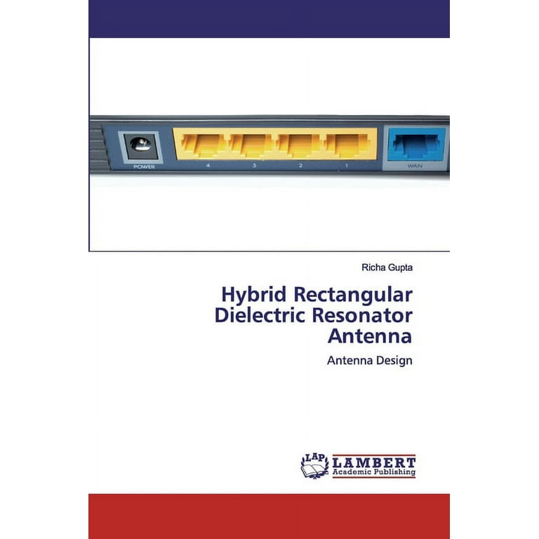洋書 Dielectric Resonator Antennas Dielectric resonator antenna excited by helix | Download