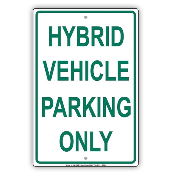 Hybrid Vehicle Parking Only Reserved Spot Alert Caution Warning Aluminum Metal Sign 8"x12" Plate