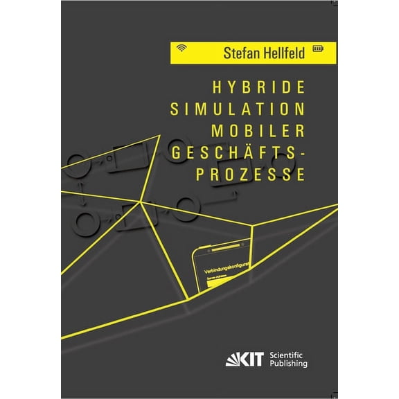 Hybride Simulation mobiler Geschftsprozesse (Paperback)