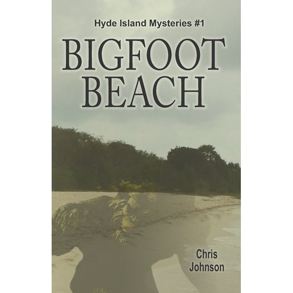 Hyde Island Mysteries: Bigfoot Beach (Series #1) (Paperback)