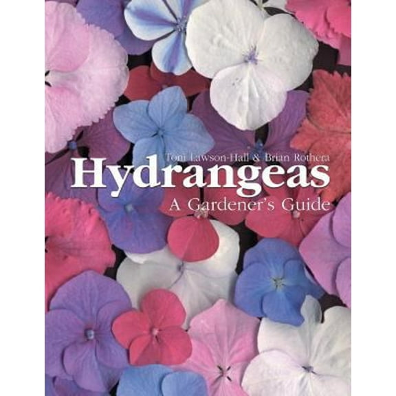 Pre-Owned Hydrangeas: A Gardener's Guide (Hardcover) 0881926698 9780881926699