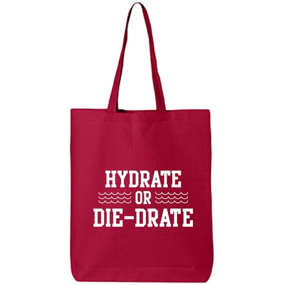 Hydrate or Die-Drate Cotton Canvas Tote Bag