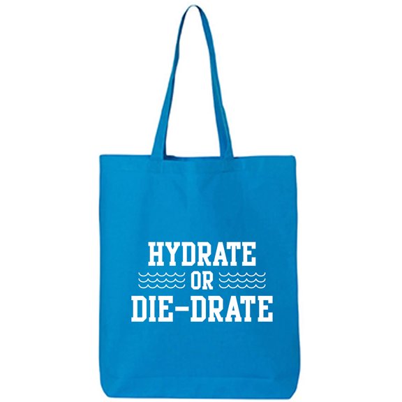 Hydrate or Die-Drate Cotton Canvas Tote Bag