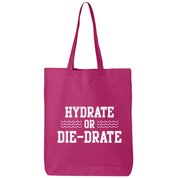 Hydrate or Die-Drate Cotton Canvas Tote Bag