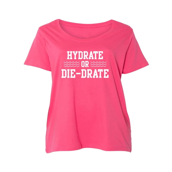 Hydrate or Die-Drate Womens Plus Size Scoopneck Tee