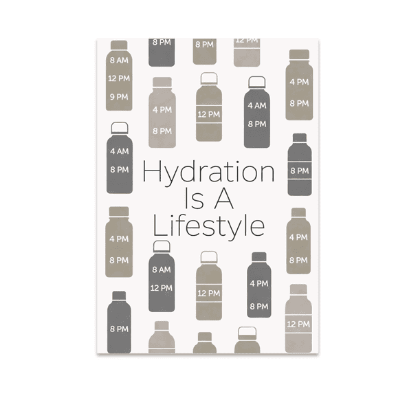 Hydration Is A Lifestyle Wall Art - Wellness Enthusiast - 13x19 Poster Print