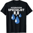 thumbnail image 1 of Hydration Specialist H2O Waterboy T Shirt Gifts, 1 of 4