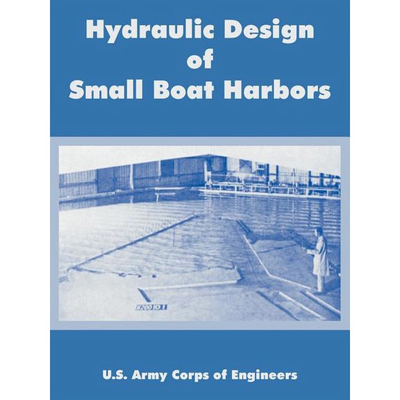 Hydraulic Design of Small Boat Harbors (Paperback)