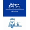 thumbnail image 1 of Hydraulic Fluid Power - A Historical Timeline (Paperback), 1 of 1