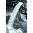 thumbnail image 1 of Hydraulic Modelling: An Introduction: Principles, Methods and Applications, (Paperback), 1 of 1