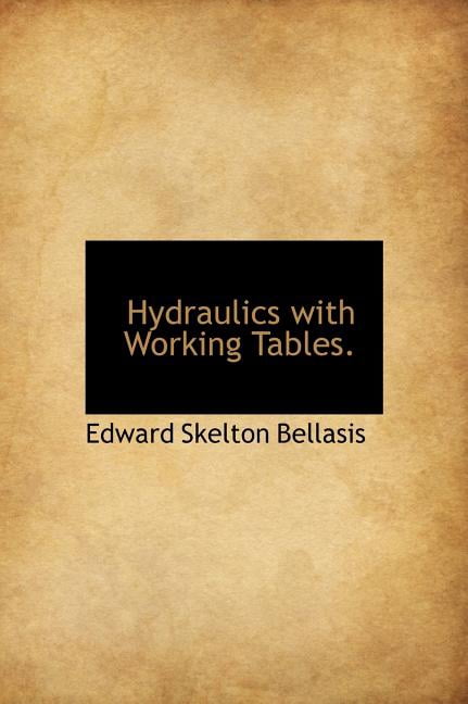 Hydraulics with Working Tables. (Hardcover)