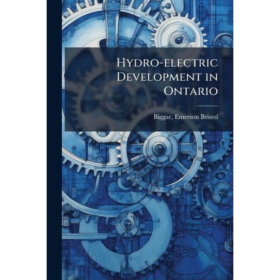 Hydro-electric Development in Ontario, (Paperback)