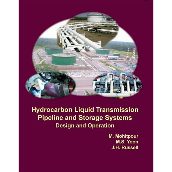 Hydrocarbon Liquid Transmission Pipeline and Storage Systems: Design and Operation (Hardcover)