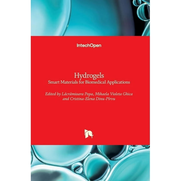 Hydrogels: Smart Materials for Biomedical Applications (Hardcover)