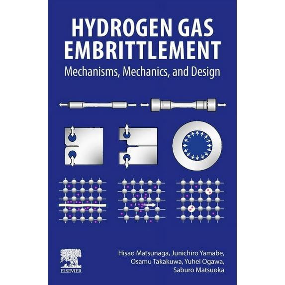 Hydrogen Gas Embrittlement: Mechanisms, Mechanics, and Design, (Paperback)