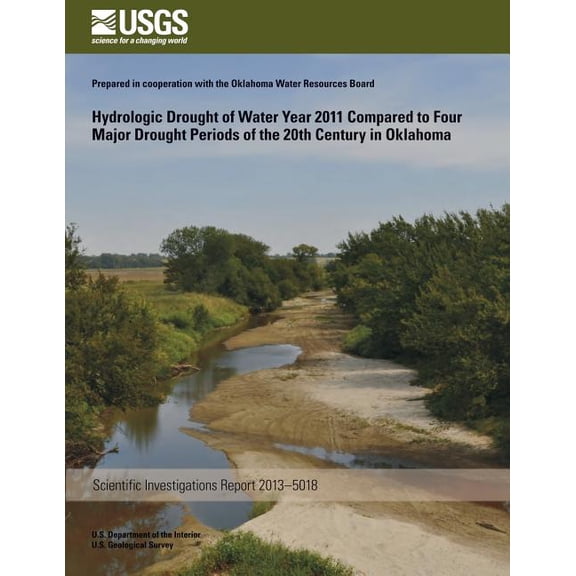 Hydrologic Drought of Water Year 2011 Compared to Four Major Drought Periods of the 20th Century in Oklahoma