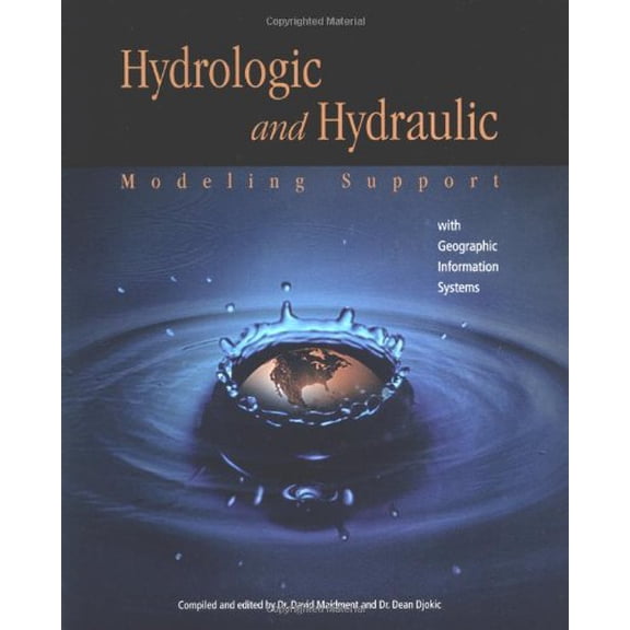 Pre-Owned Hydrologic and Hydraulic Modeling Support with Geographic Information Systems (Paperback) 1879102803 9781879102804