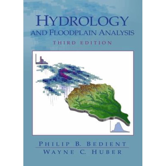 Pre-Owned Hydrology and Floodplain Analysis (Hardcover) 0130322229 9780130322227