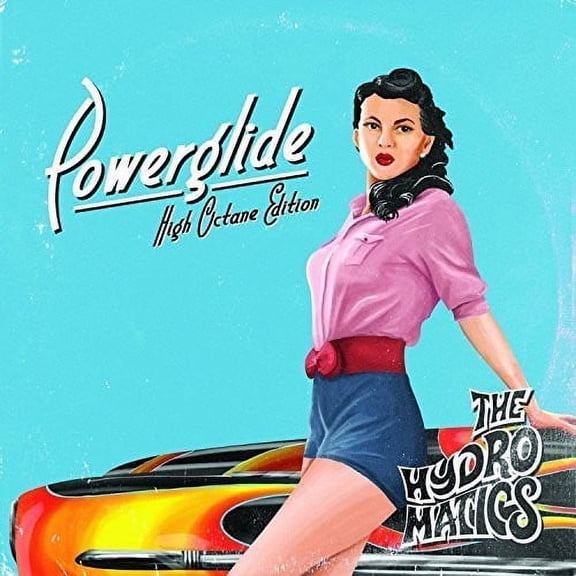 Hydromatics - Powerglide (High Octane Version) - Music & Performance - CD