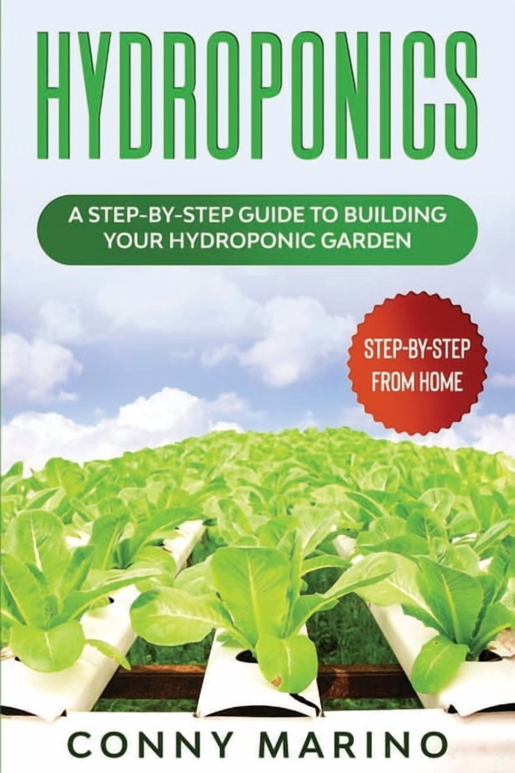 Hydroponics: A Step-by-Step Guide to Building Your Hydroponics Garden ...