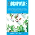 thumbnail image 1 of Hydroponics: The Essential Guide to Learn Everything About a Hydroponic Gardening System and How to Easily DIY to Produc, 1 of 1