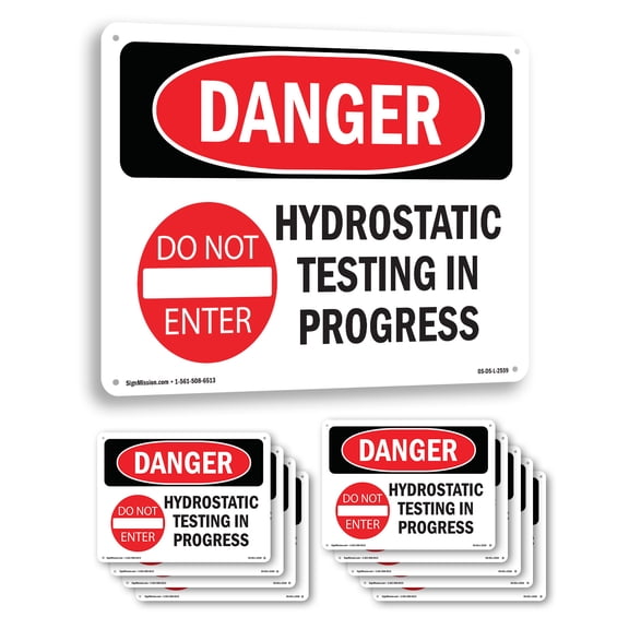 Hydrostatic Testing In Progress OSHA Danger Aluminum Sign 24 Inch x 18 Inch - 10 Pack